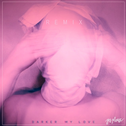 Darker My Love: Remixes