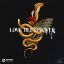 Love Till It's Over (feat. MKLA)专辑