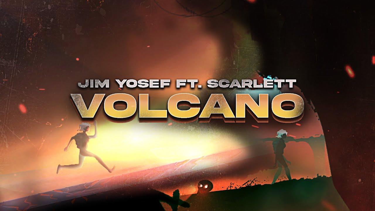 Jim Yosef - Volcano