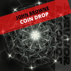 John Browne - Coin Drop (Original Mix)
