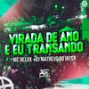 Mc Delux - Virada de Ano e Eu Transando