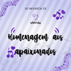 DJ NEVASCA ZS - MELODIA HOMENAGEM AOS APAIXONADOS