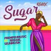 PrempehMusic - Sugar (Remix)