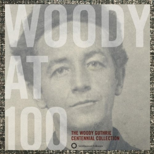 Woody At 100: The Woody Guthrie Centennial Collection专辑