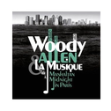 Woody Allen & la Musique de Manhattan à Midnight in Paris