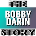 The Bobby Darin Story