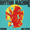 Westend - Rhythm Machine
