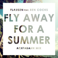 Fly Away For A Summer