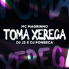 Mc Magrinho - Toma Xereca