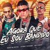 Barca Na Batida - Agora Que Eu Sou Bandido (feat. Dn o Chefe & Favela no Beat)