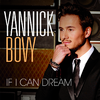 Yannick Bovy - If I Can Dream