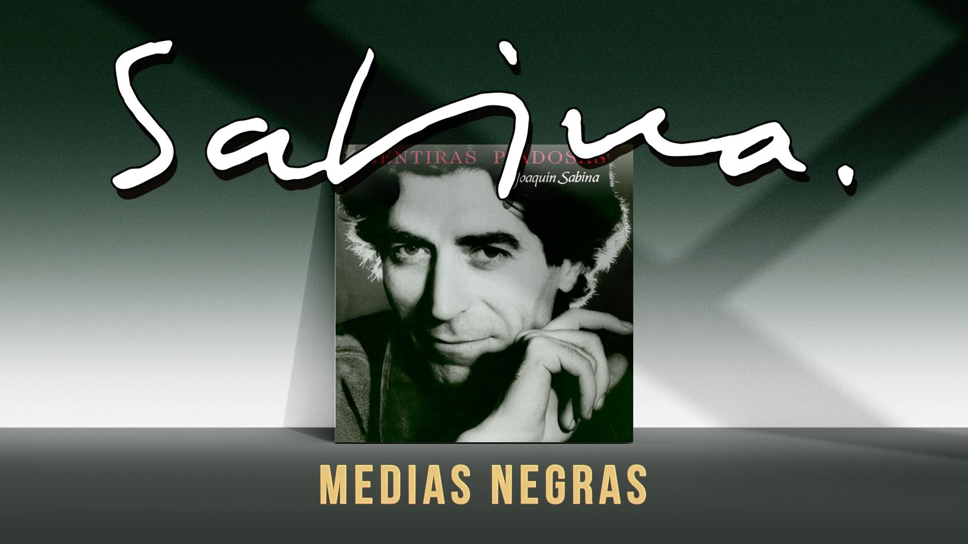 Joaquín Sabina - Medias Negras
