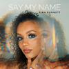 Sian Punnett - SAY MY NAME (DUANE FLAMES RAVERS REMIX)