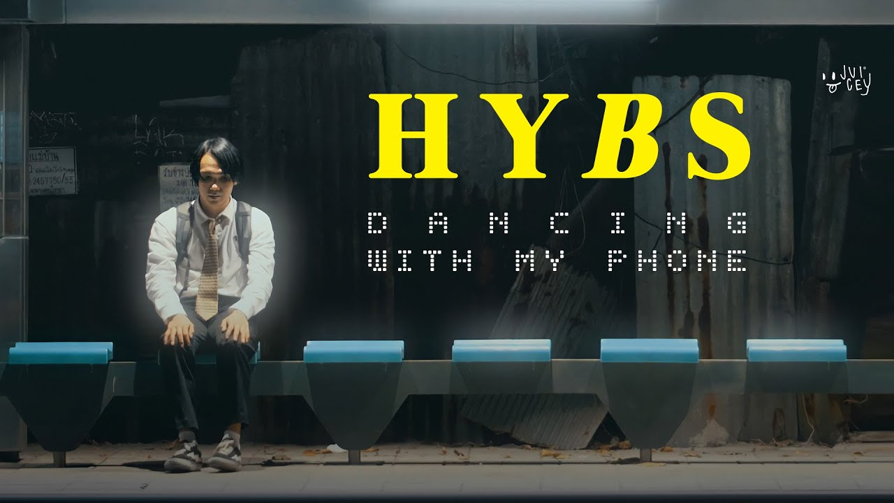 HYBS - Dancing with my phone