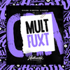 DJ KAUAN NS - Mult Fuxt