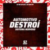 DJ Wz Da Dz7 - Automotivo Destrói Sistema Nervoso