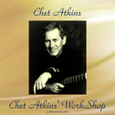 Chet Atkins\' Workshop (Remastered 2016)专辑