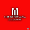 Mind Ritual - Losing Control