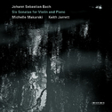 Johann Sebastian Bach: Six Sonatas For Violin And Piano专辑