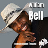 William Bell - Let's Make Loving Great Again