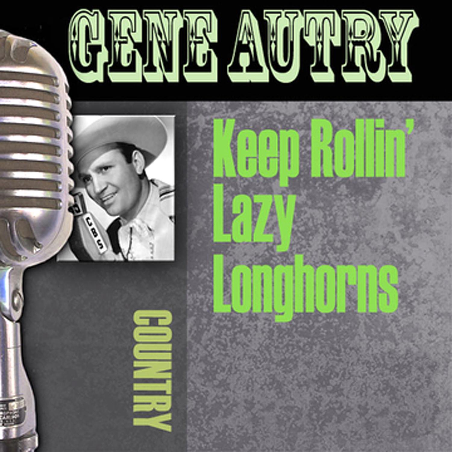 Keep Rollin\' Lazy Longhorns专辑