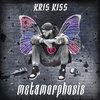 Kris Kiss - Metamorphosis