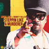 Mykal Rose - Steppin like a Murderer