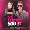 DANNY MARTINS - Só Loving You (feat. Marcelo Mello)