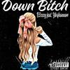 B3zzzy - Down Bitch (feat. YBRfhannom)