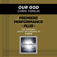 Premiere Performance Plus: Our God