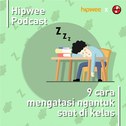 9 Cara Mengatasi Ngantuk Saat Di Kelas专辑