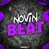 Novin No Beat - Tropa 7 (feat. MC RF)