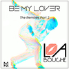La Bouche - Be My Lover (DJ Kica 2022 Remix)