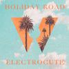 Electrocute - Holiday Road