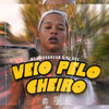 MC Chorandun - Veio pelo Cheiro