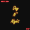 VAVO - Day N' Night (feat. ZHIKO)