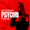 Psycho (feat. Rebecca Helena)专辑