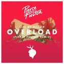 Overload (Pierce Fulton Remix)