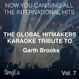 The Global HitMakerts: Garth Brooks Vol. 7