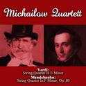 Verdi: String Quartet In E Minor - Mendelssohn: String Quartet In F Minor, Op. 80专辑