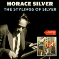 The Stylings of Silver (Original Album Plus Bonus Tracks 1957)