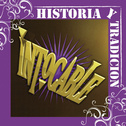 Historia Y Tradicion- Intocable专辑