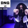 LiL CaKe - DNG Sessions #3