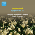 SHOSTAKOVICH, D.: Symphony No. 10 (Leningrad Philharmonic, Mravinsky) (1954)