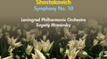 SHOSTAKOVICH, D.: Symphony No. 10 (Leningrad Philharmonic, Mravinsky) (1954)专辑