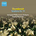 SHOSTAKOVICH, D.: Symphony No. 10 (Leningrad Philharmonic, Mravinsky) (1954)专辑