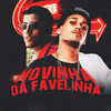 Mc Menor da Vg - Novinha Da Favelinha