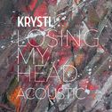 Losing My Head (Acoustic)专辑