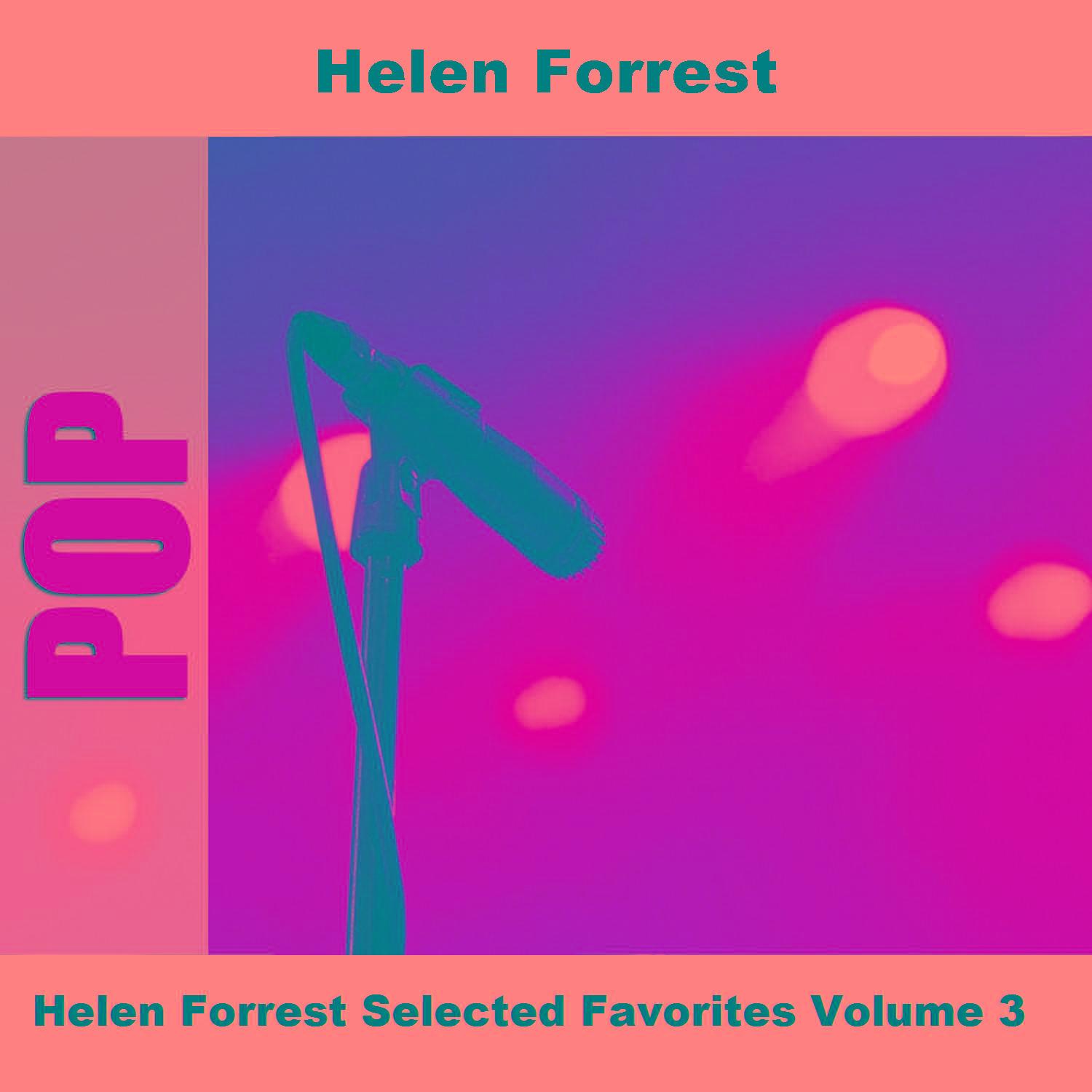 Helen Forrest Selected Favorites, Vol. 3专辑