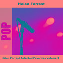 Helen Forrest Selected Favorites, Vol. 3